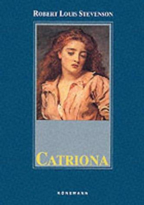 Catriona (Konemann Classics) front cover by Konemann, Robert Louis Stevenson, ISBN: 3895082589