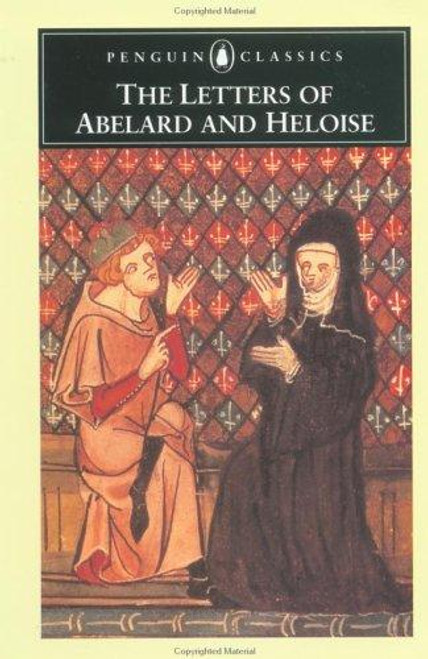 The Letters of Abelard and Heloise (Penguin Classics) front cover by Peter Abelard, Betty Radice, ISBN: 0140442979