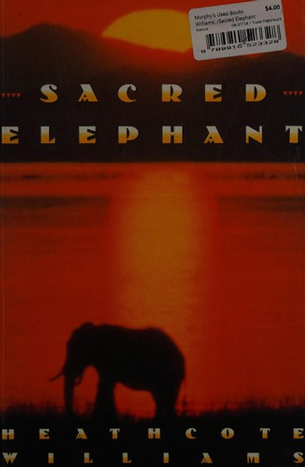 Sacred Elephant front cover by Heathcote Williams, ISBN: 0517573202