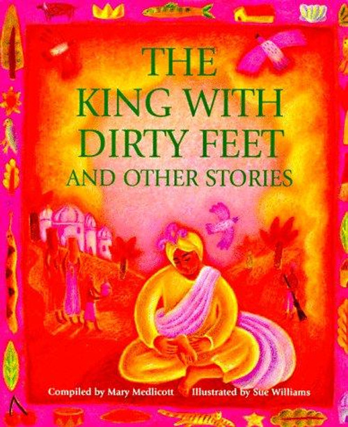 The King With Dirty Feet: And Other Stories from Around the World front cover by Mary Medlicott, ISBN: 0753451654