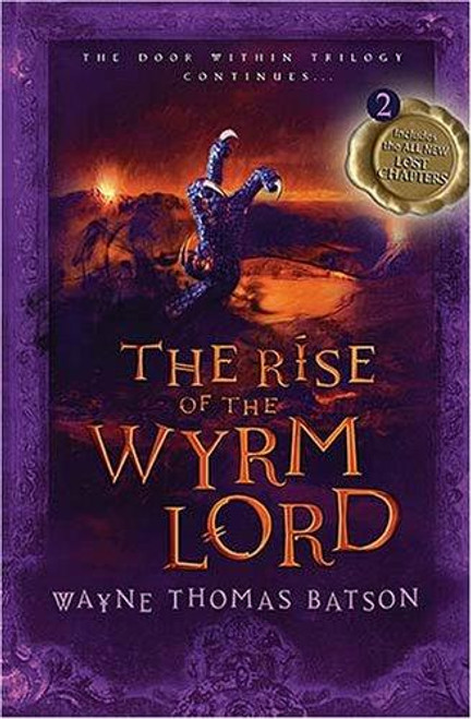 The Rise of the Wyrm Lord 2 Door Within front cover by Wayne Thomas Batson, ISBN: 1400310121