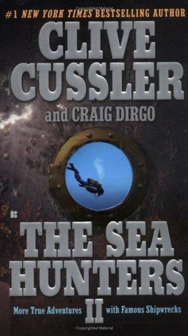 The Sea Hunters II front cover by Clive Cussler,Craig Dirgo, ISBN: 0425193721