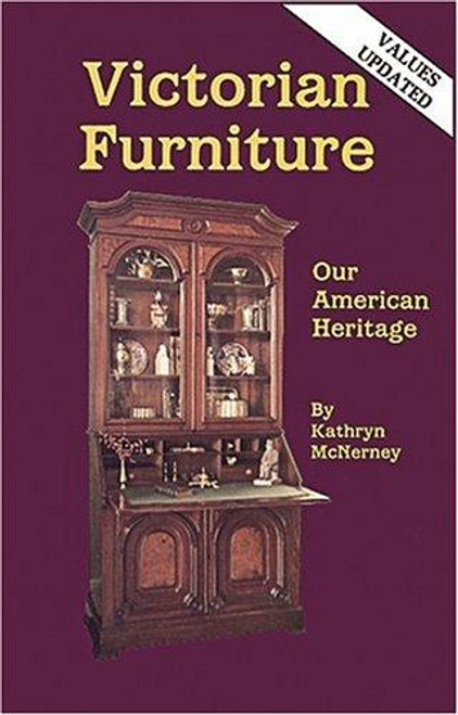 Victorian Furniture: Our American Heritage front cover by Kathryn McNerney, ISBN: 0891451641