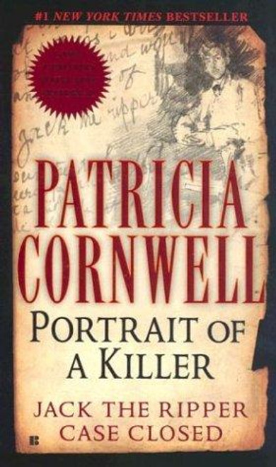 Portrait Of A Killer: Jack The Ripper Case Closed front cover by Patricia Cornwell, ISBN: 0425192733