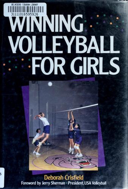 Winning Volleyball for Girls front cover by Deborah Crisfield, ISBN: 0816030340