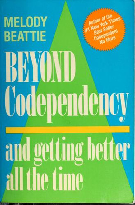 Beyond Codependency: And Getting Better All the Time front cover by Melody Beattie, ISBN: 0062554182