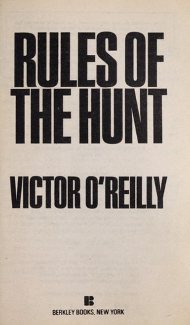 Rules of the Hunt front cover by Victor O'Reilly, ISBN: 0425150976