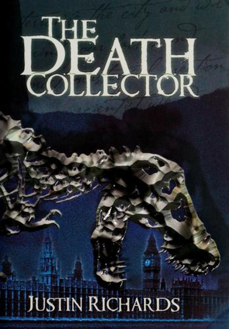 The Death Collector front cover by Justin Richards, ISBN: 0439022789