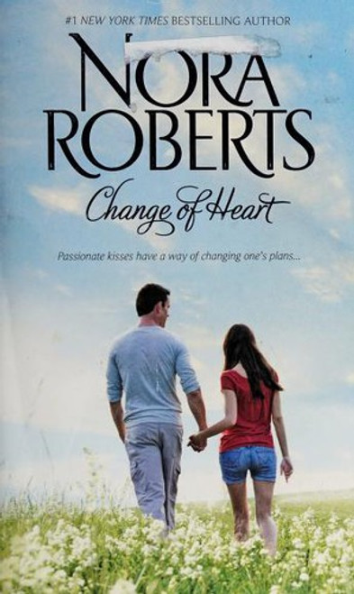 Change of Heart: Best Laid Plans, From This Day front cover by Roberts, Nora, ISBN: 0373281684