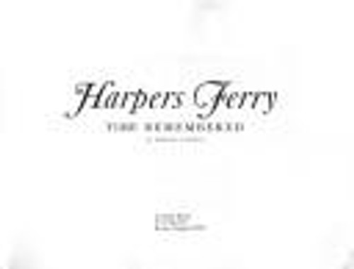 Harper's Ferry: Time Remembered front cover by Martin Conway, ISBN: 0938634003