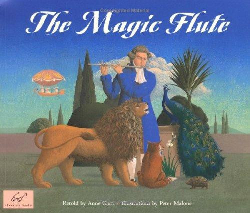 The Magic Flute front cover by Anne Gatti, Peter Malone, ISBN: 0811849740