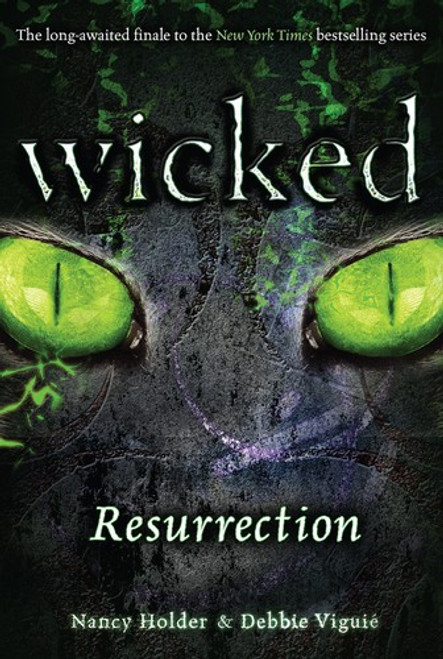 Resurrection (Wicked) front cover by Nancy Holder, Debbie Viguie, ISBN: 1416972277