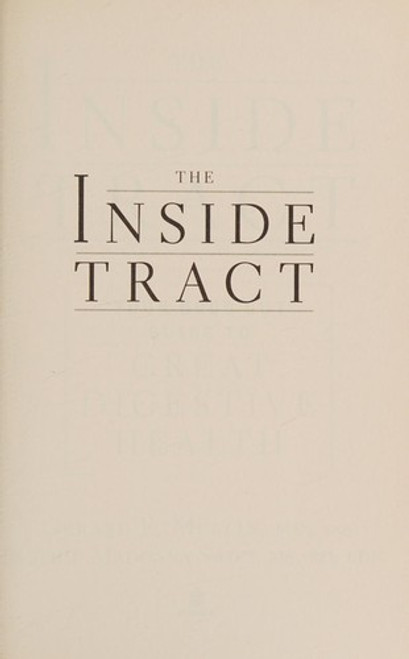 The Inside Tract: Your Good Gut Guide to Great Digestive Health front cover by Gerard E. Mullin, Andrew Weil, ISBN: 1605292648