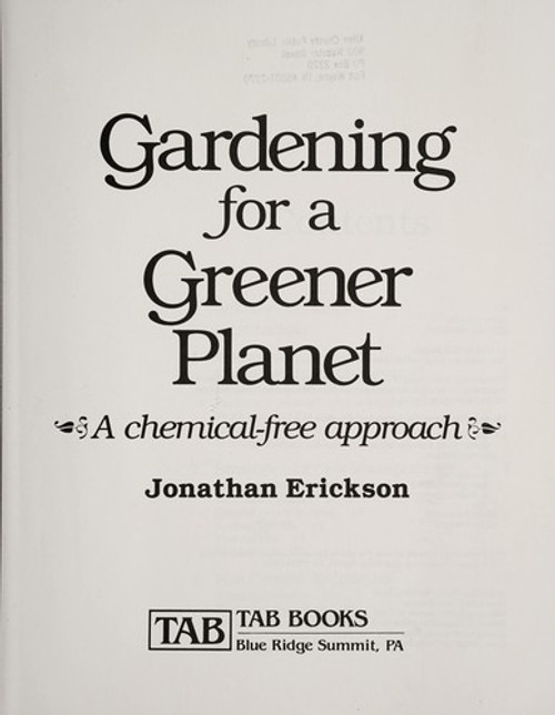 Gardening for a Greener Planet: A Chemical-Free Approach front cover by Jonathan Erickson, ISBN: 0830639055
