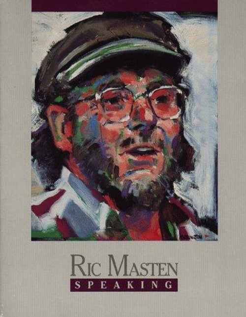 Ric Masten Speaking front cover by Ric Masten, ISBN: 0918949114