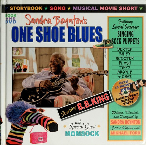 One Shoe Blues front cover by Sandra Boynton, B.B. King, ISBN: 0761151389