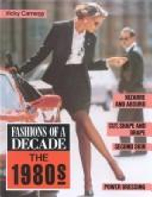 Fashions of a Decade: The 1980s front cover by Vicky Carnegy, ISBN: 0816024715