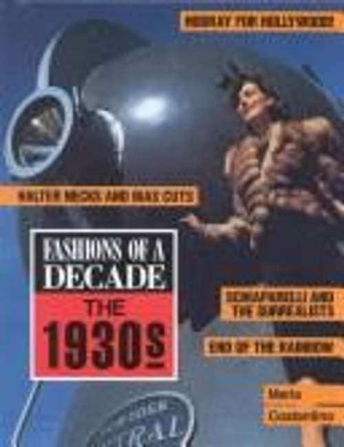 Fashions of a Decade: the 1930s front cover by Maria Costantino, ISBN: 0816024669