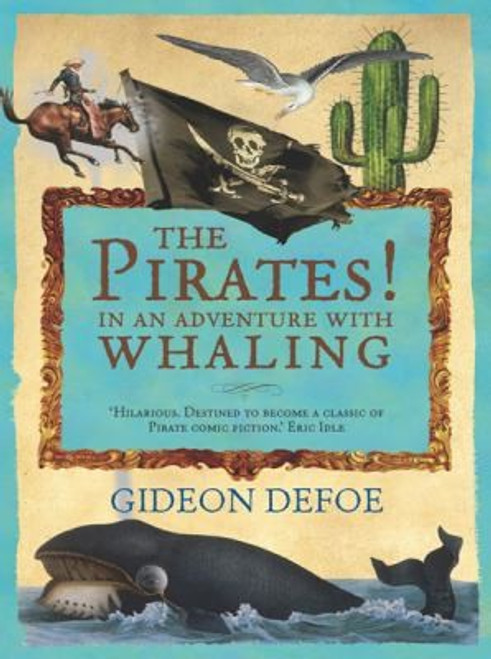 The Pirates! In an Adventure with Whaling front cover by Gideon Defoe, ISBN: 0753820803
