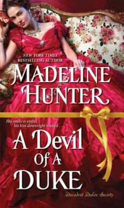 A Devil of a Duke (Decadent Dukes Society) front cover by Madeline Hunter, ISBN: 1420143921