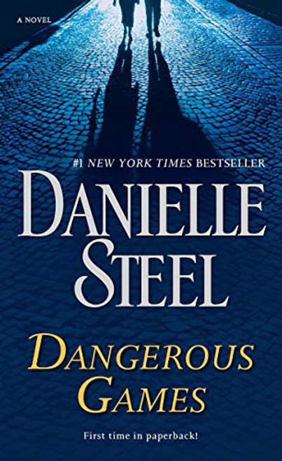 Dangerous Games front cover by Danielle Steel, ISBN: 1101883901