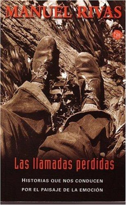 Las Llamadas Perdidas (The Lost Calls) (Spanish Edition) front cover by Manuel Rivas, ISBN: 8466369732