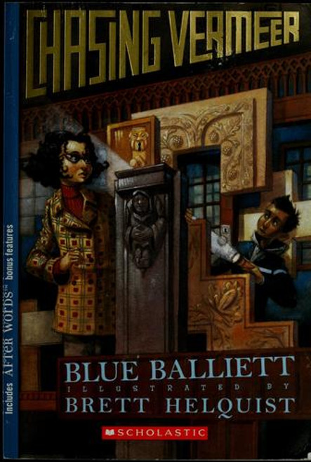 Chasing Vermeer front cover by Blue Balliett, ISBN: 0439372976