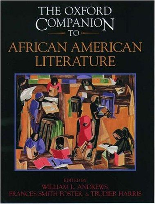 The Oxford Companion to African American Literature front cover by William L Andrews, Frances Smith Foster, Trudier Harris, ISBN: 0195065107