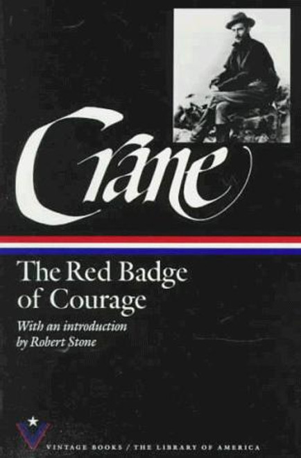 The Red Badge of Courage (Library of America) front cover by Stephen Crane, ISBN: 0679732233