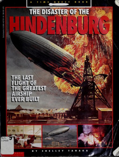 The Disaster of the Hindenburg (A Time Quest Book) front cover by Shelley Tanaka, ISBN: 0590457519