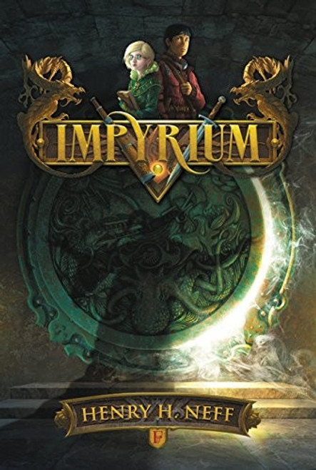 Impyrium front cover by Henry H. Neff, ISBN: 0062392069