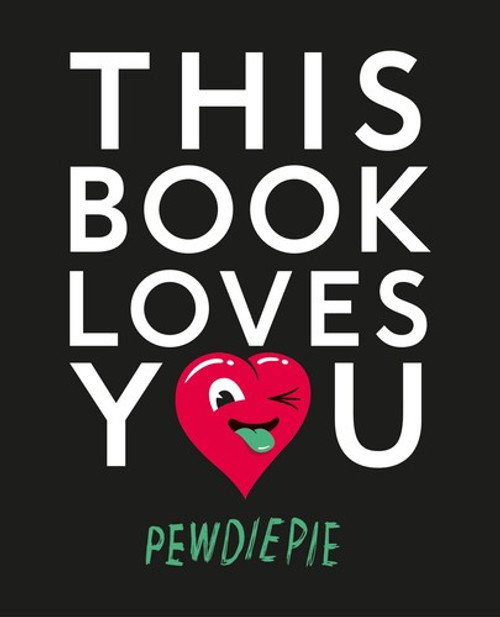 This Book Loves You front cover by PewDiePie, ISBN: 1101999047