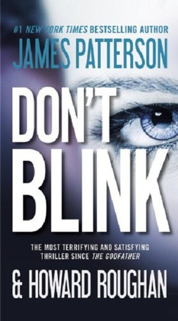 Don't Blink front cover by James Patterson, Howard Roughan, ISBN: 1455506672