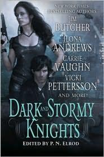 Dark and Stormy Knights front cover by P.N. Elrod, ISBN: 0312598343