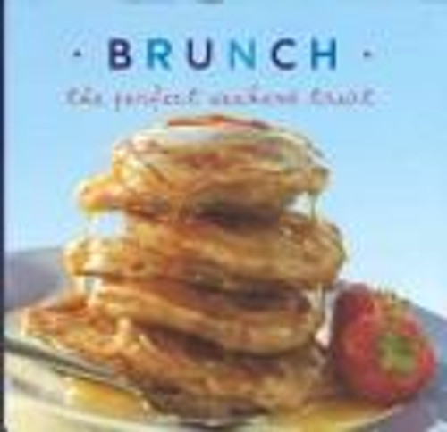 Brunch: The Perfect Weekend Treat front cover by Jennifer Donovan, ISBN: 1405437030