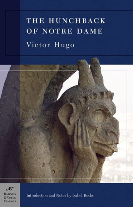The Hunchback of Notre Dame (Barnes & Noble Classics) front cover by Victor Hugo, ISBN: 1593081405