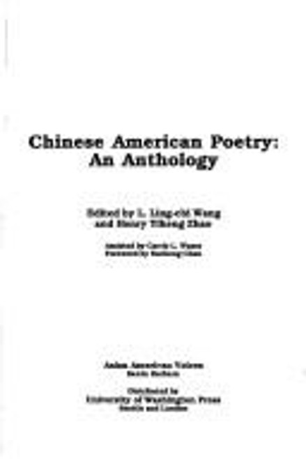 Chinese American Poetry: An Anthology (Asian American Voices) front cover by L. Ling-Chi Wang,Henry Y. H. Zhao, ISBN: 0295971541
