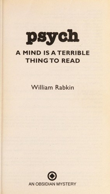 Psych: a Mind is a Terrible Thing to Read front cover by William Rabkin, ISBN: 0451226356