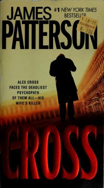 Cross (Alex Cross) front cover by James Patterson, ISBN: 0446619051