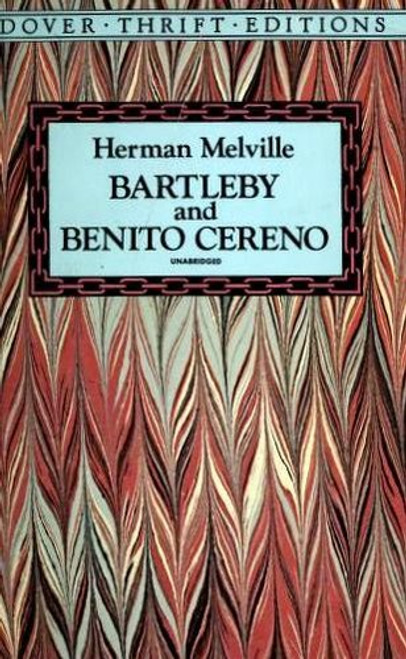 Bartleby and Benito Cereno front cover by Herman Melville, ISBN: 0486264734