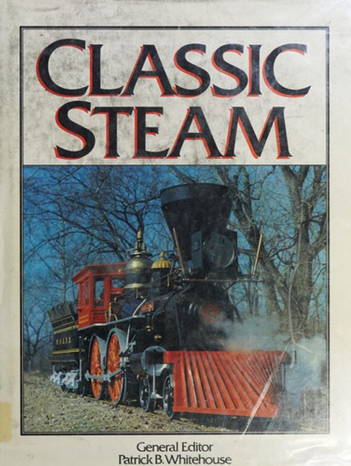 Classic Steam front cover by Patrick B. Whitehouse, ISBN: 0681417692