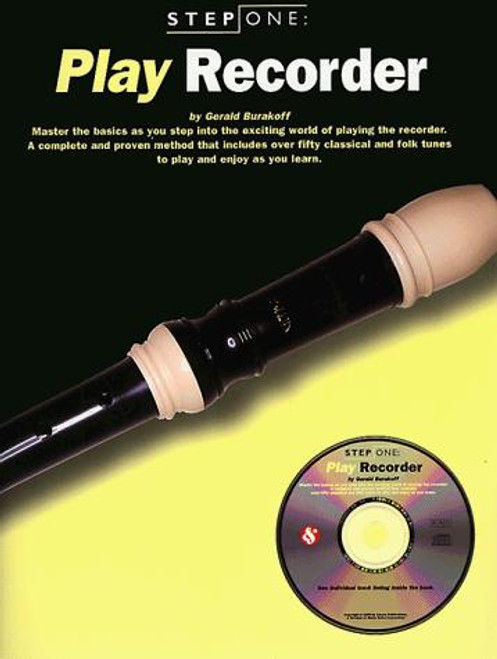 Step One: Play Recorder (Step One Teach Yourself) front cover by Gerald Burakoff, ISBN: 082561645X