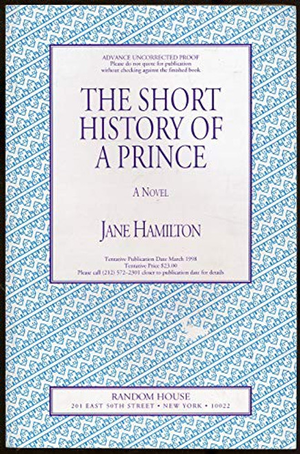 The Short History of a Prince front cover by Jane Hamilton, ISBN: 0965058050