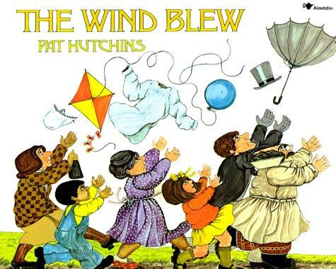 The Wind Blew (Rise and Shine) front cover by Pat Hutchins, ISBN: 068971744X