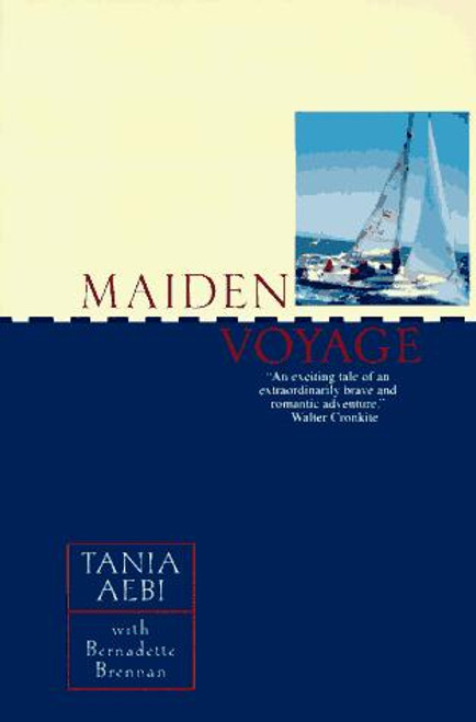 Maiden Voyage front cover by Tania Aebi,Bernadette Brennan, ISBN: 0345410122