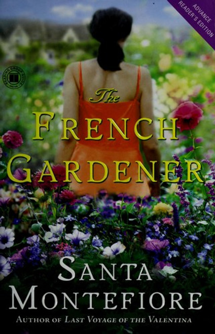 The French Gardener front cover by Santa Montefiore, ISBN: 1416543740