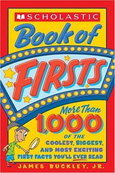 Scholastic Book Of Firsts front cover by Jim Buckley, ISBN: 043967607X
