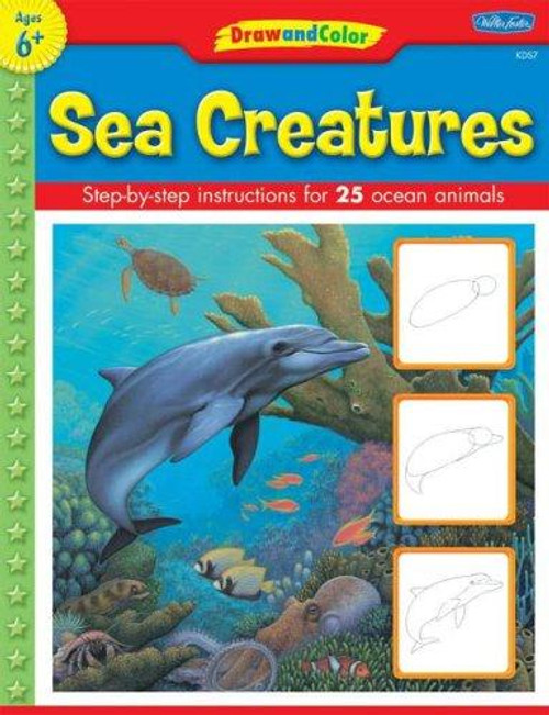 Draw and Color: Sea Creatures front cover by Walter Foster Publishing, Russell Farrell (Illustrator), ISBN: 1560108630