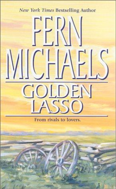Golden Lasso front cover by Fern Michaels, ISBN: 1551669129