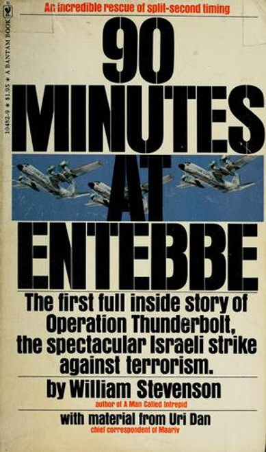 90 Minutes at Entebbe front cover by William Stevenson, ISBN: 0553104829